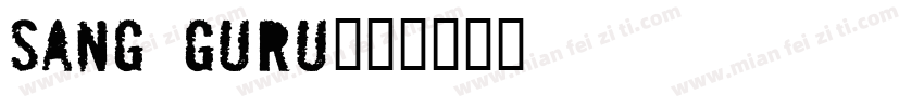 Sang Guru字体转换